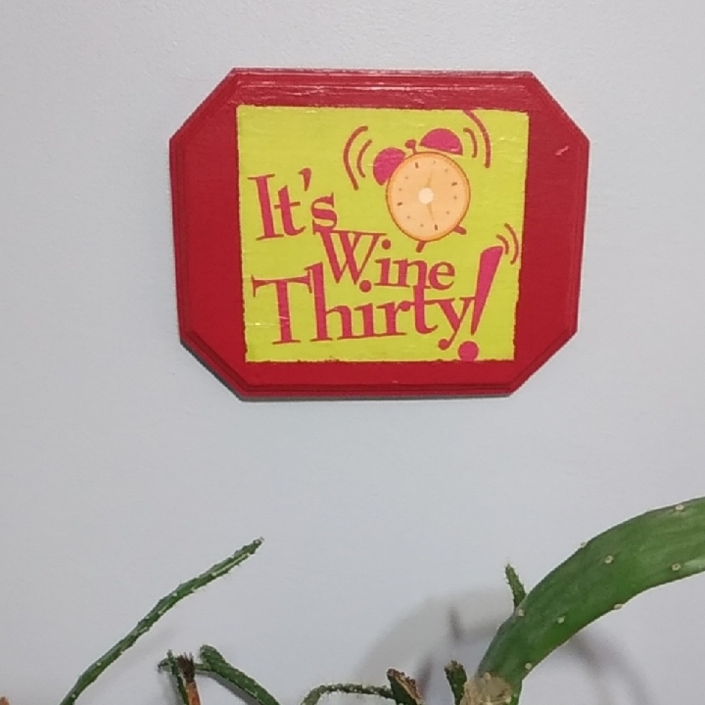 Red and Yellow Wall Art Decor - " It's Wine Thirty "
